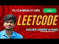 Climbing Stairs Leetcode 70 Python Tamil Explanation Karthi Stucks At Code
