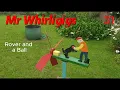 Whirligigs and Garden Spinners 31 Rover and the Ball by Mr Whirligigs