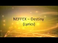 Neffex - Destiny [Lyrics]
