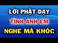 Download Lagu Phật Dạy Về Tình Anh Em Ruột Thịt Nghe Mà Khóc