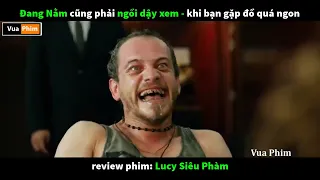 khi b n ch i qu ngon v c i k t review phim lucy si u ph m