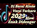 Download Lagu Dj barat alone versi terbaru 2023