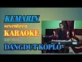 Download Lagu kemarin  karaoke  versi dangdut koplo tanpa vokal korg pa 600