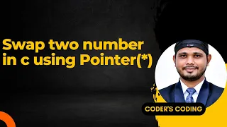 C Program to Swap Two Numbers Using Pointers Example of Pointer in C Coder s Coding