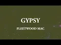 Gypsy - Fleetwood Mac
