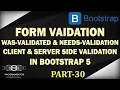 30 Form Validation In Bootstrap 5 Needs-Validation Was-Validated Bootstrap 5