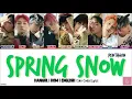 PENTAGON (펜타곤) - Spring Snow (봄눈) Color Coded [Han|Rom|Eng] Lyrics