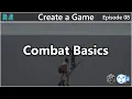 Unity GC2 Create A Game 08 Combat Basics