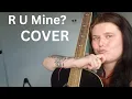 R U Mine - Arctic Monkeys Amber Green Cover
