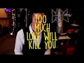 Download Lagu Too Much Love Will Kill You - Marc Martel - Queen Cover MP3