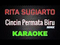 Download Lagu Rita Sugiarto - Cincin Permata Biru REMIX [Karaoke] NADA CEWEK | LMusical