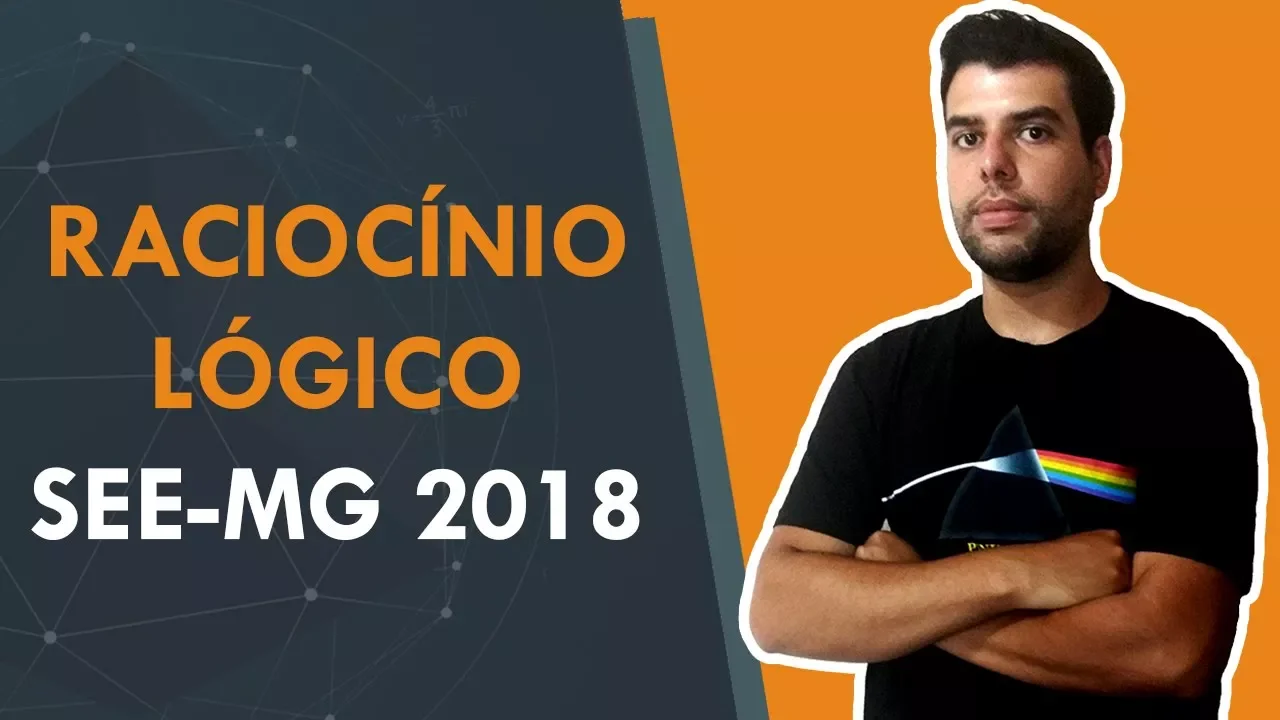 Raciocínio Lógico - SEE-MG 2018