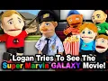 SML Movie Logan Tries To See The Super Marvin Galaxy Movie