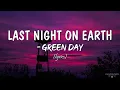 Download Lagu Green Day - Last Night On Earth (lyrics)  #greenday  #lyrics
