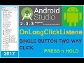 Android Studio tutorial - Two onClick events in one button android