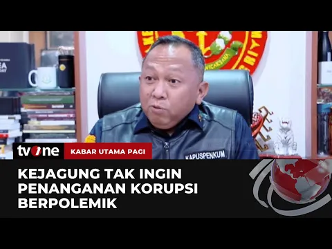 Kejagung Tegaskan Tak Ingin Menjadi Alat Politik Jelang Pilpres 2024