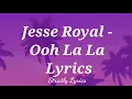 Jesse Royal - Ooh La La Lyrics