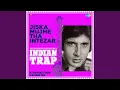 Download Lagu Jiska Mujhe Tha Intezar - Indian Trap