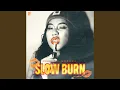 Download Lagu Slow Burn