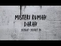 Lagu FILM HORROR MISTERI RUMAH DARAH