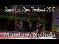 Download Lagu Sambava live Porkasi 2017 - Mandang No Rela