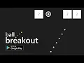 Ball Breakout - Trailer Pointy Pighead Games