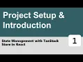 State Management with TanStack Store in React - Project Setup Introduction