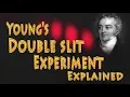 Young s double slit Experiment explained