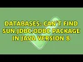 Databases Can t find sun jdbc odbc package in Java version 8