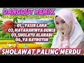 KUMPULAN SHOLAWAT TERBARU 2025 FERSI DANGDUT REMIX FULL BASS JERNIH