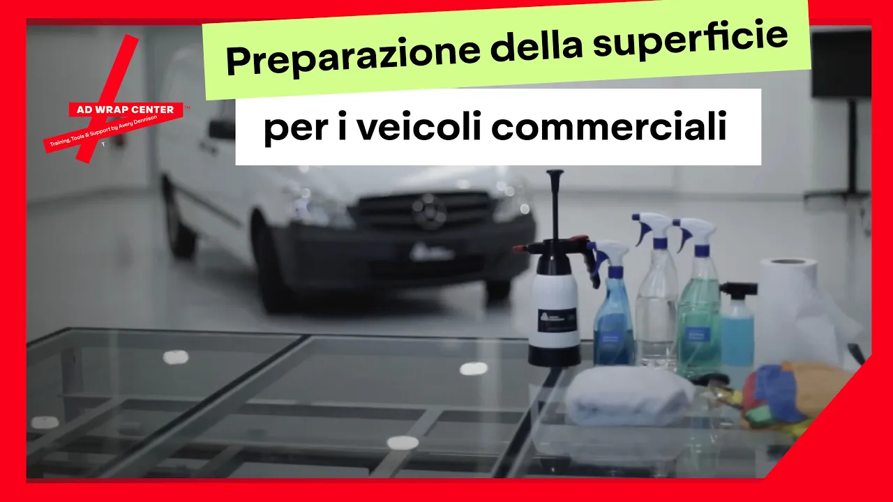 03 Preparazione della superficie per i veicoli commerciali (AD Wrap Center)