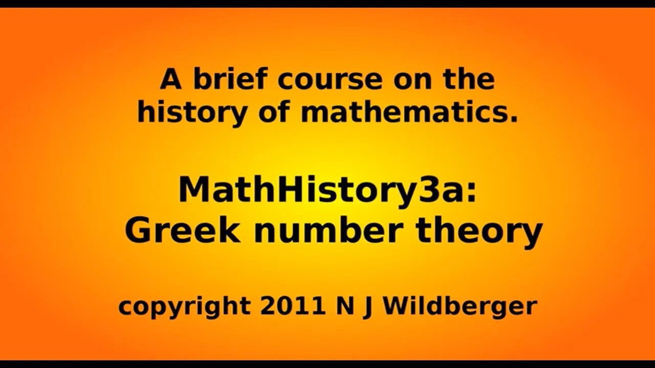 Greek number theory (a) | Math History | NJ Wildberger