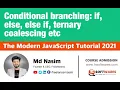 012 Conditional branching if else else if ternary etc The Modern JavaScript Tutorial