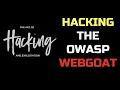 Hacking the OWASP WebGoat - by Omar Santos