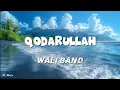 Download Lagu Wali - Qodarullah (Lyrics) #lirik