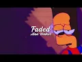 Download Lagu alan walker - faded (slowed to perfection and reverb)