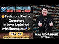 Prefix and Postfix Operators in Java Explained with Examples
