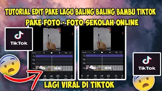 Download CARA EDIT TRANSISI PAKE LAGU BALING BALING BAMBU TIKTOK - PAKE KEGIATAN SEKOLAH ONLINE VIRAL TIKTOK! MP3