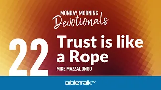 Trust is like a Rope