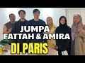 Download Lagu VLOG | JUMPA FATTAH \u0026 AMIRA DI PARIS