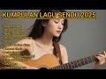 Download Lagu KUMPULAN LAGU SENDU 2025 #pop #musik