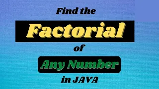 Write a Java Program to Find any Factorial Number using FOR LOOP Java Programming Tutorials
