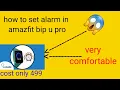 how to set alarm in amazfit bip u pro