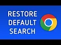 How to Fix Google Chrome Search Engine Changing to Bing