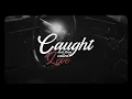 Download Lagu Henry Oliver - Caught That Thing Called Love (Official Lyric Video)