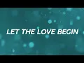Gino Padilla, Rocky - Let The Love Begin (Official Lyric Video)