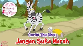 Cerita Ibu Diva Jangan Suka Marah Dongeng Kita Untuk Anak 