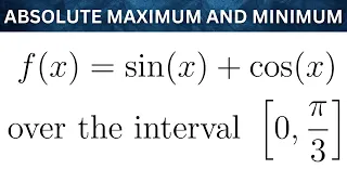 Download Absolute Maximum and Minimum of f(x) = sin(x) + cos(x) over an Interval MP3