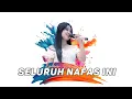 Lagu Echa Malindo - Seluruh Nafas Ini (Last Child) || Pop Slowdut Ijjoo Production Live