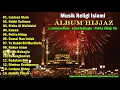 Download Lagu Lagu Religi Islami - ALBUM HIJJAZ Lukisan Alam - Jalan Bahagia - Pelita Hidup